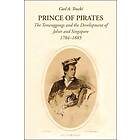 Carl A Trocki: Prince of Pirates