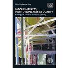 Janine Berg: Labour Markets, Institutions and Inequality