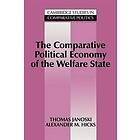 Thomas Janoski: The Comparative Political Economy of the Welfare State