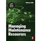 Anthony Kelly: Managing Maintenance Resources