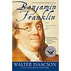 Walter Isaacson: Benjamin Franklin