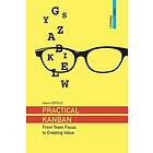 Klaus Leopold: Practical Kanban: From Team Focus to Creating Value