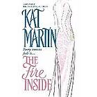 Kat Martin: The Fire Inside