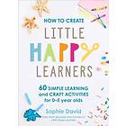 Sophie David: How to Create Little Happy Learners