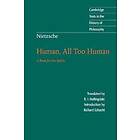 Friedrich Nietzsche: Nietzsche: Human, All Too Human