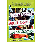 Richard Calder: Dead Girls, Boys, Things