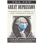 James Rickards: The New Great Depression