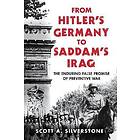 Scott A Silverstone: From Hitler's Germany to Saddam's Iraq