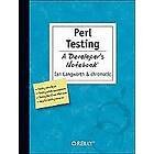 Ian Langworth: Perl Testing A Developer's Notebook