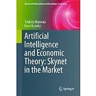 Tshilidzi Marwala, Evan Hurwitz: Artificial Intelligence and Economic Theory: Skynet in the Market