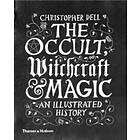 Christopher Dell: The Occult, Witchcraft &; Magic