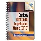 Russell A Barkley: Barkley Functional Impairment Scale (BFIS for Adults)