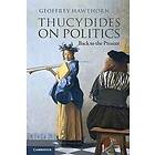 Geoffrey Hawthorn: Thucydides on Politics