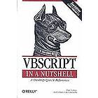 Paul Lomax, Matt Childs, Ron Petrusha: VBScript in a Nutshell 2nd Edition