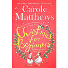 Carole Matthews: Christmas for Beginners