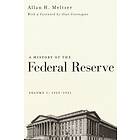 Allan H Meltzer: A History of the Federal Reserve, Volume 1