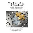 August Leming Phd CSCS, CES Hatten, PES Doug: Psychology of Coaching: Fitness Professionals Guide to Behavior Modification