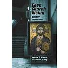 Andrew G Walker: Deep Church Rising