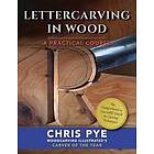 Chris Pye: Lettercarving in Wood