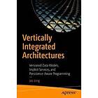 Jos Jong: Vertically Integrated Architectures