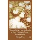 W Gan: Women, Privacy and Modernity in Early Twentieth-Century British Writing