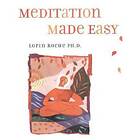 Lorin Roche: Meditation Made Easy