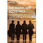 Samuel R Staley: The Beatles and Economics