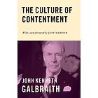 John Kenneth Galbraith: The Culture of Contentment