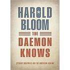 Harold Bloom: The Daemon Knows