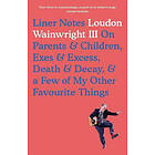 Loudon Wainwright: Liner Notes