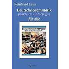 Reinhard Laun: Deutsche Grammatik Für Alle