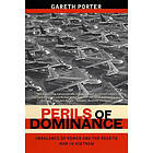 Gareth Porter: Perils of Dominance
