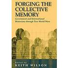 Keith Wilson: Forging the Collective Memory