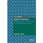 Tobias M Scholz: eSports is Business