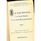 Kathy Gannon: I is for Infidel