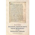 Daniela Mairhofer: Medieval Manuscripts from Wurzburg in the Bodleian Library