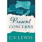 C S Lewis: Present Concerns: Journalistic Essays