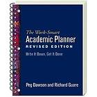 Peg Dawson, Richard Guare: The Work-Smart Academic Planner, Revised Edition