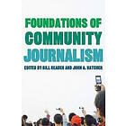 Bill Reader: Foundations of Community Journalism