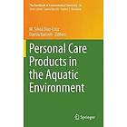 M Silvia Diaz-Cruz, Damia Barcelo: Personal Care Products in the Aquatic Environment