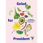 Julia Sherman: Salad for President