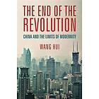 Wang Hui: The End of the Revolution