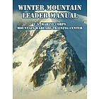 U S Marine Corps, Mountain Warfare Training Center: Winter Mountain Leader Manual