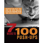 Steve Speirs: 7 Weeks To 100 Push-ups