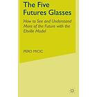 P Micic, Pero Mi?i?: The Five Futures Glasses