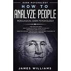James W Williams: How to Analyze People