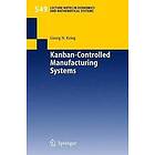 Georg Krieg: Kanban-Controlled Manufacturing Systems