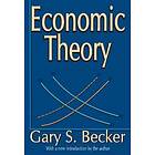 Gary Becker: Economic Theory