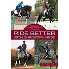 Christoph Hess: Ride Better with Christoph Hess