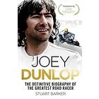 Stuart Barker: Joey Dunlop: The Definitive Biography